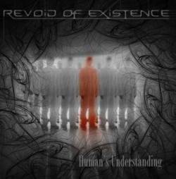 Revoid Of Existence : Human's Understanding